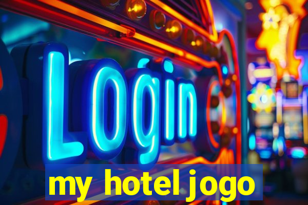 my hotel jogo